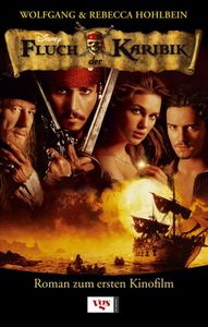 Fluch Der Karibik: Roman Zum Ersten Kinofilm