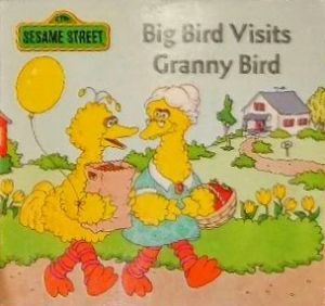 Big Bird Visits Granny Bird