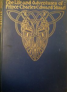 The Life & Adventures of Prince Charles Edward Stuart Vol. IV