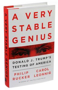 A Very Stable Genius: Donald J. Trump's Testing of America