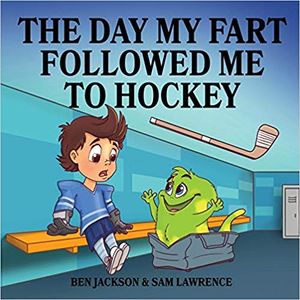 The Day My Fart Followed Me To Hockey