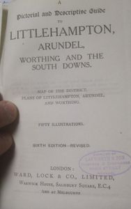 A Pictorial and Descriptive Guide to Littlehampton, Arundel, Worthing and the South Downs
