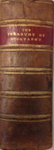 The Biographical Treasury; A Dictionary of Universal Biography
