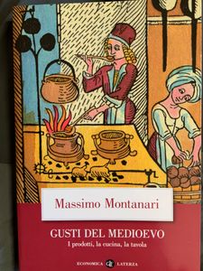Gusti del Medioevo. I prodotti, la cucina, la tavola