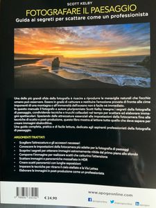 Fotografare il paesaggio. Guida ai segreti per scattare come un professionista