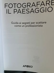 Fotografare il paesaggio. Guida ai segreti per scattare come un professionista