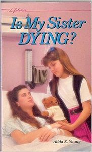 Is My Sister Dying?
