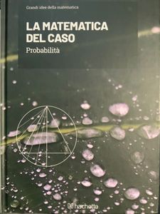 Grandi idee della matematica - n. 17 - La matematica del caso