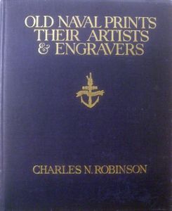 Old Naval Prints: Their Artists and Engravers