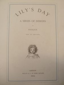 Lily's Day: A series of designs by Frölich