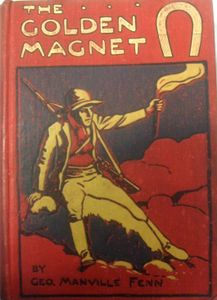 The Golden Magnet: A Tale of the Land of the Incas