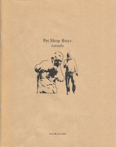 Pet Shop Boys. Literally. Issue 30, July, 2006.