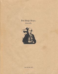 Pet Shop Boys. Literally. Issue 31, May 2007.