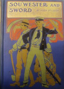 Sou'wester and Sword: A Story of Struggle on Sea and Land