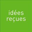 Idées Reçues