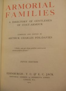 Armorial Families: A Directory of Gentlemen of Coat-Armour