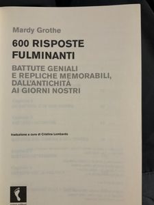 600 risposte fulminanti. Battute geniali e repliche memorabili dall'antichità ai giorni nostri