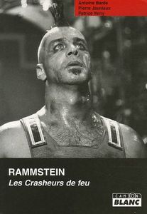 Rammstein: Les Crasheurs de Feu