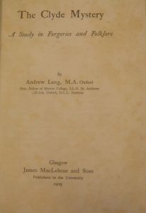 The Clyde Mystery: A Study in Forgeries and Folklore