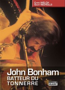 John Bonham: Batteur du Tonnerre