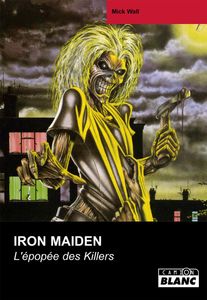 Iron Maiden: L'Épopée des Killers