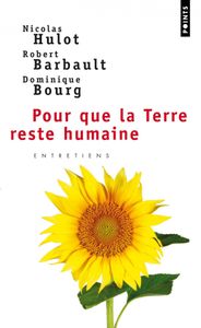 Pour Que La Terre Reste Humaine