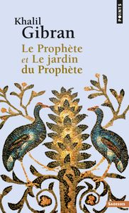Le Prophète et Le Jardin du Prophète
