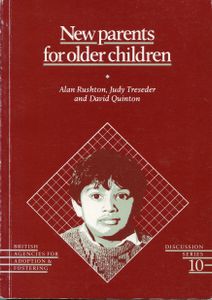 New Parents for Older Children. BAAF Discussion Series 10