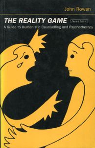 The Reality Game: A Guide to Humanistic Counselling and Psychotherapy