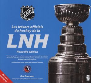 Les Trésors officiels Du Hockey De LNH - (Nouvelle Édition)