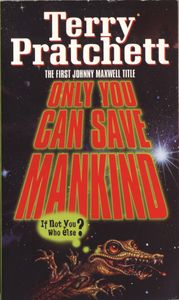 Only You Can Save Mankind