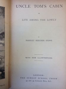 Uncle Tom's Cabin or Life Among the Lowly