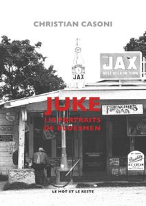 JUKE, 110 portraits de bluesmen