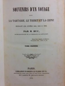 Souvenirs d'un Voyage dans la Tartarie, le Thibet, et la Chine pendant les Années 1844, 1845, et 1846