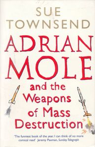 Adrian Mole and the Weapons of Mass Destruction