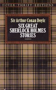 Six Great Sherlock Holmes Stories