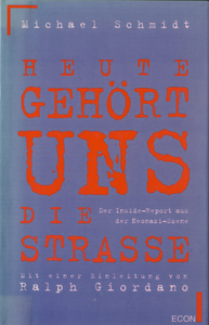 Heute gehört uns die Straße: Der Inside-Report aus der Neonazi-Szene