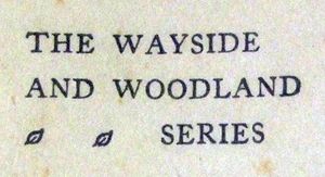The Wayside and Woodland Series