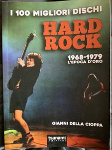 I 100 migliori dischi Hard Rock - 1968-1979 L'epoca d'oro
