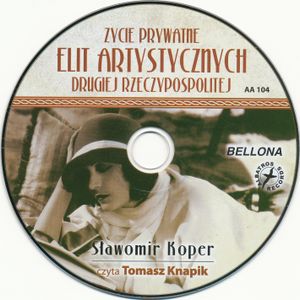 Życie Prywatne Elit Artystycznych Drugiej Rzeczypospolitej