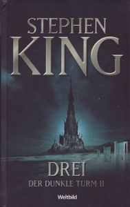 Drei - Der dunkle Turm II