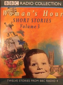 Woman's Hour: Short Stories Volume 3