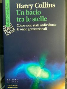 Un bacio tra le stelle. Come sono state individuate le onde gravitazionali