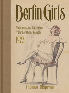 Berlin Girls: Illustrations from the Weimar Republic 1923