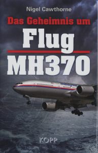 Das Geheimnis um Flug MH370