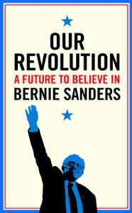 Our Revolution: A Future to Believe in
