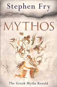 Mythos: The Greek Myths Retold