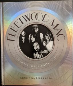 Fleetwood Mac: The Complete Illustrated History