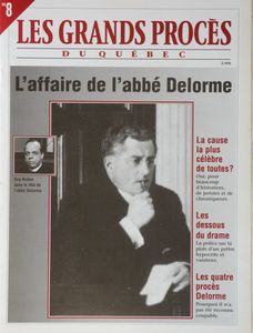 Les Grands Procès du Québec : L'affaire de l'abbé Delorme