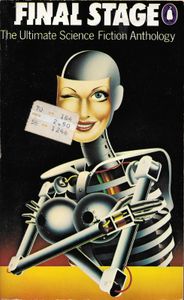 Final Stage: The Ultimate Science Fiction Anthology